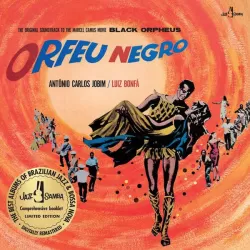 Antonio Carlos Jobim And Luiz Bonfá – The Original Soundtrack To The Marcel Camus Movie Black Orpheus (Orfeu Negro) [LP]