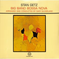 Stan Getz — Big Band Bossa Nova [LP] 