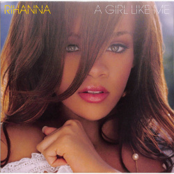 Rihanna – A Girl Like Me [2LP]