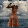 Future Islands – Singles (LP)